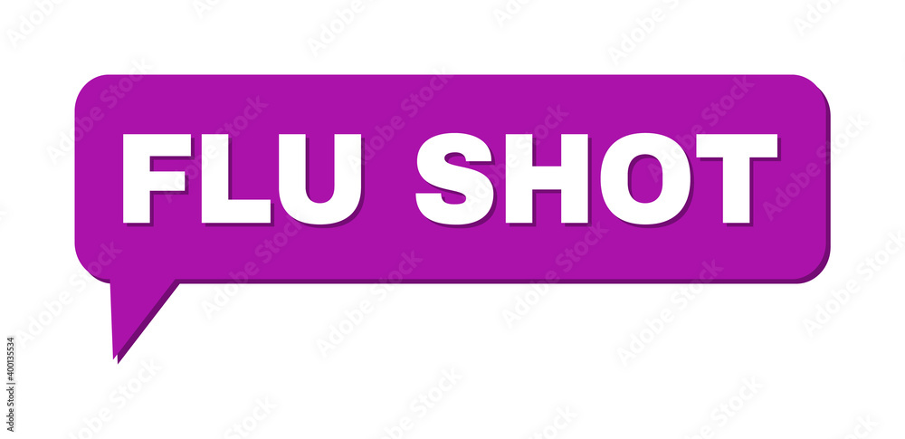 Chat FLU SHOT Colored Bubble Frame. FLU SHOT label is located inside colored banner with shadow. Vector quote label inside forum frame.