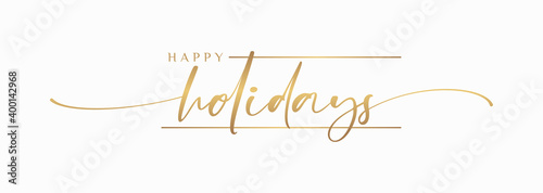 Happy Holidays Handwriting Lettering Calligraphy with Gold Color, isolated on white background. Greeting Card Vector Illustration Template.