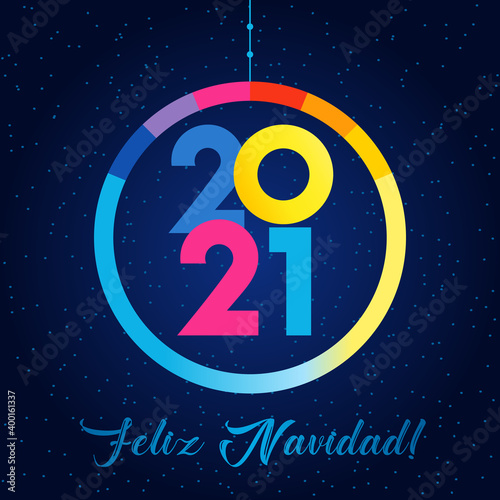2021 Feliz Navidad spanish text - Happy New Year seasons greetings card. Spain Xmas holidays banner  colored vector shape 20 and 21 isolated digits on blue background