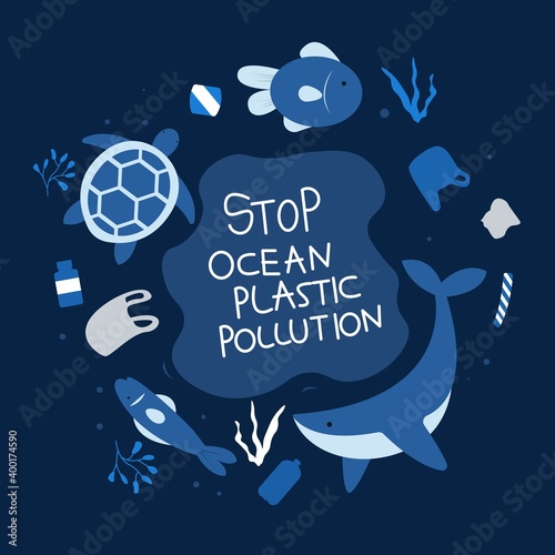 Stop the ocean plastic pollution campaign. Zero waste and plastic-free slogan. 