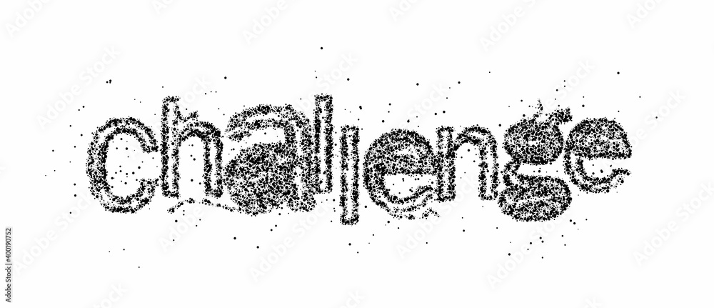 Obraz premium Challenge Calligraphic particle Text shopping poster vector illustration Design.
