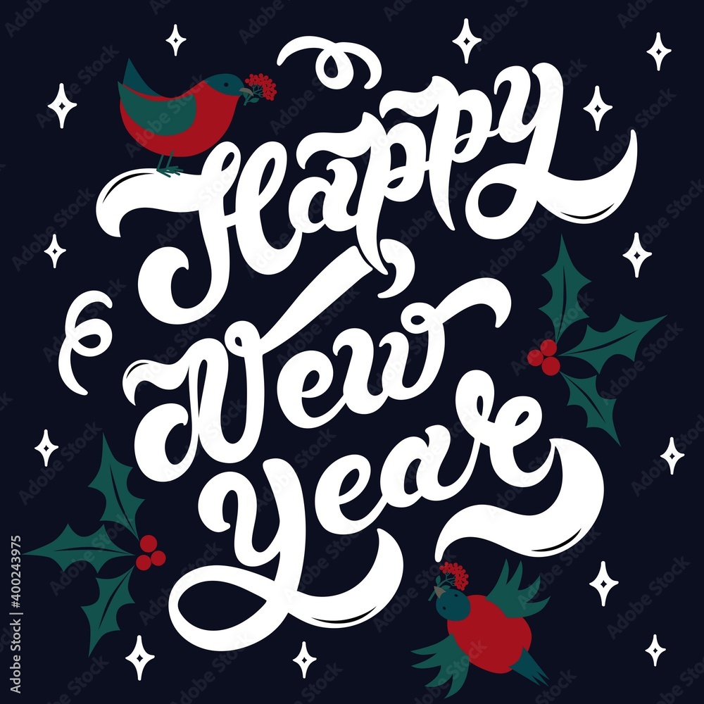 Happy New Year. Hand drawn lettering. Best for Christmas or New Year greeting cards, invitation templates, posters, banners. Vector illustration Happy New Year. Hand drawn lettering. Best for Christmas or New Year greeting cards, invitation templates, posters, banners. Vector illustration