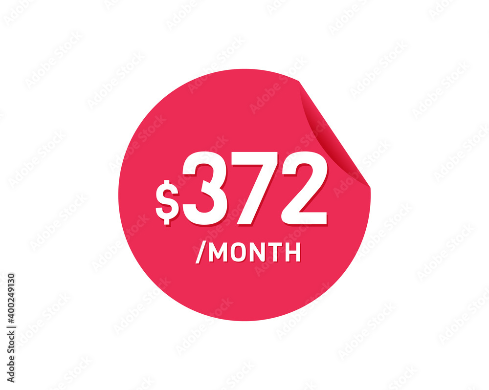 $372 Dollar Month. 372 USD Monthly sticker $372 Dollar Month. 372 USD Monthly sticker