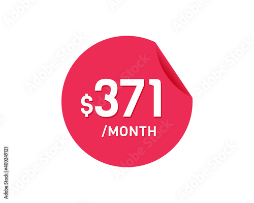 $371 Dollar Month. 371 USD Monthly sticker