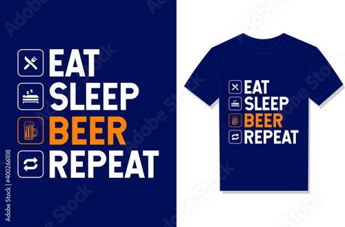 Eat Sleep Beer Repeat