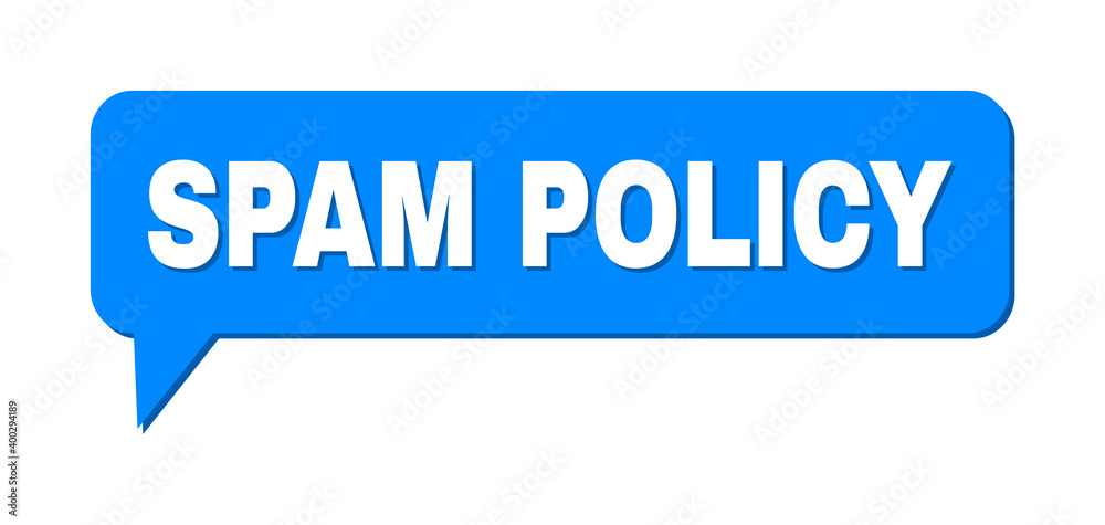 Conversation SPAM POLICY Colored Cloud Frame. SPAM POLICY text is located inside colored cloud with shadow. Vector quote label inside chat frame. Conversation SPAM POLICY Colored Cloud Frame. SPAM POLICY text is located inside colored cloud with shadow. Vector quote label inside chat frame.