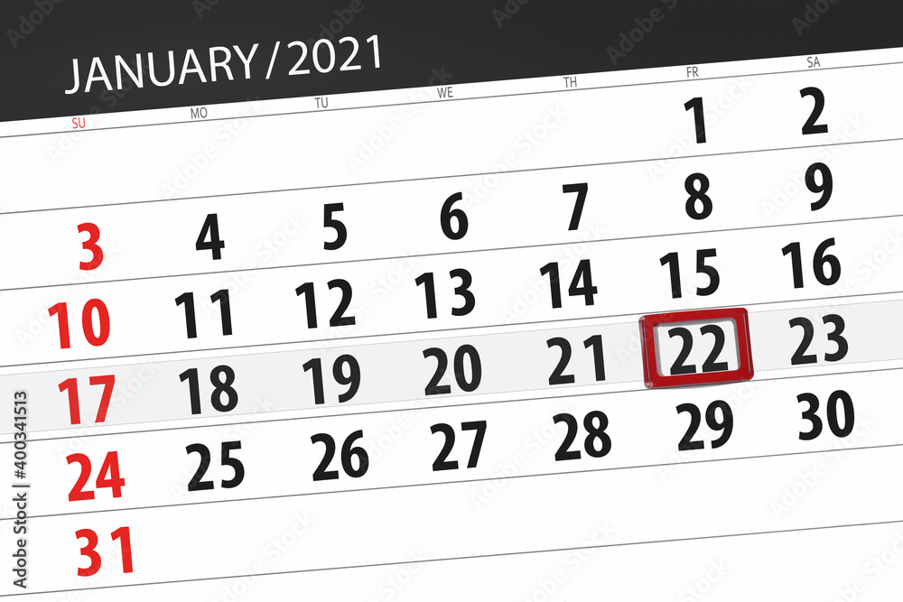 Fototapeta premium Calendar planner for the month January 2021, deadline day, 22, friday