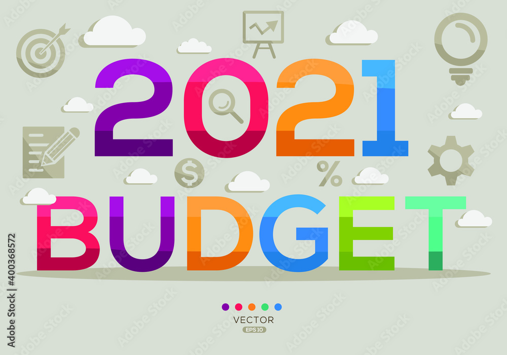 Creative (2021 budget) Banner Word with Icon ,Vector illustration.