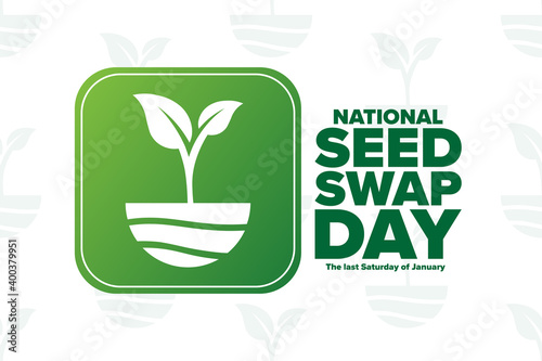 National Seed Swap Day. The last Saturday of January. Holiday concept. Template for background, banner, card, poster with text inscription. Vector EPS10 illustration.