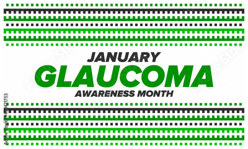 Glaucoma Awareness Month. Celebrate annual in January. Vision problems. Save your eyes. Prevention and protection. Green ribbon. Medical healthcare concept. Poster, banner and background. Vector