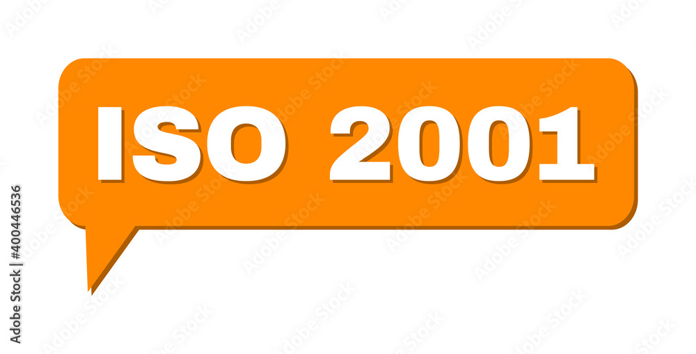 Speech ISO 2001 Colored Cloud Message. ISO 2001 label is located inside colored cloud with shadow. Vector quote caption inside message frame. Speech ISO 2001 Colored Cloud Message. ISO 2001 label is located inside colored cloud with shadow. Vector quote caption inside message frame.