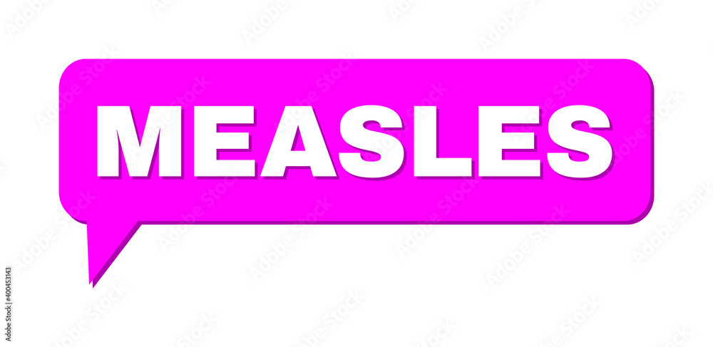 Chat MEASLES Colored Bubble Message. MEASLES caption is located inside colored bubble with shadow. Vector quote label inside message frame. Chat MEASLES Colored Bubble Message. MEASLES caption is located inside colored bubble with shadow. Vector quote label inside message frame.
