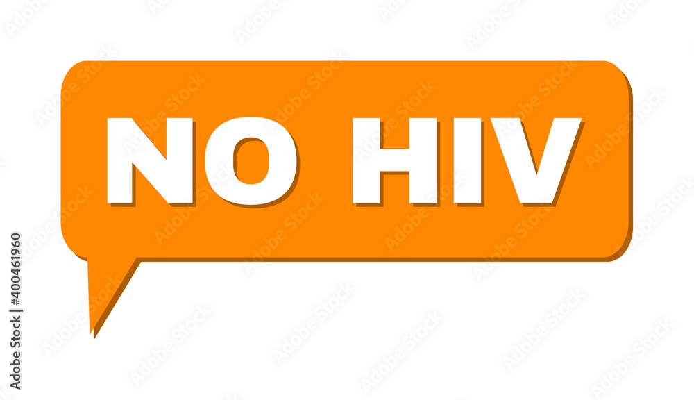 Chat NO HIV Colored Bubble Message. NO HIV caption is located inside colored bubble with shadow. Vector quote caption inside chat frame. Chat NO HIV Colored Bubble Message. NO HIV caption is located inside colored bubble with shadow. Vector quote caption inside chat frame.