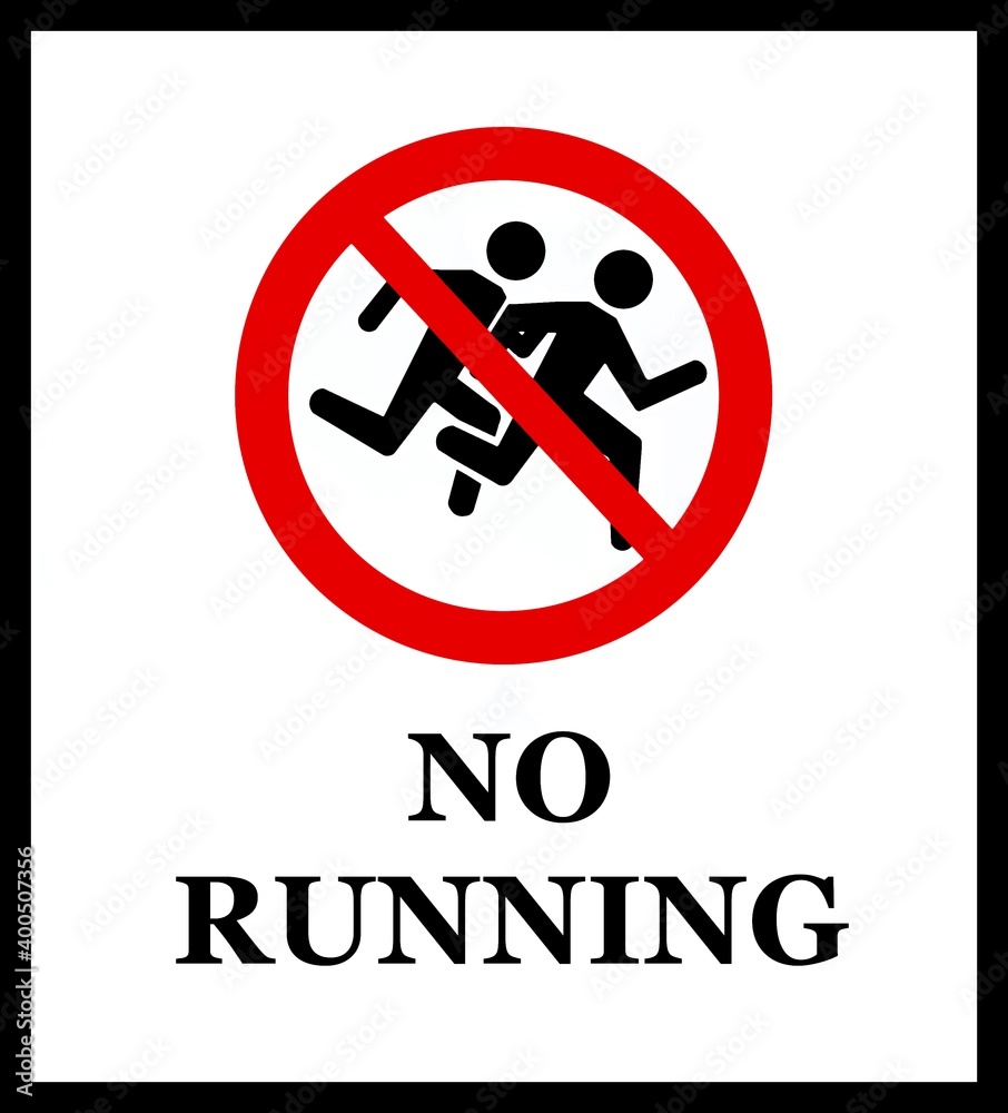 No Running Prohibition And Safety Sign With Silhouettes Of Two Runners No Running Prohibition And Safety Sign With Silhouettes Of Two Runners