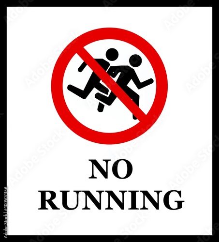 No running, prohibition and safety sign with silhouettes of two runners.