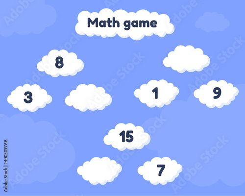 Math game on addition for preschool and school age children. Fill the missing numbers. Clouds.