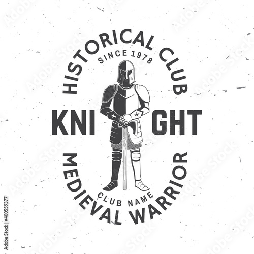 Knight historical club badge design. Vector illustration Concept for shirt, print, stamp, overlay or template. Vintage typography design with knight and sword silhouette.