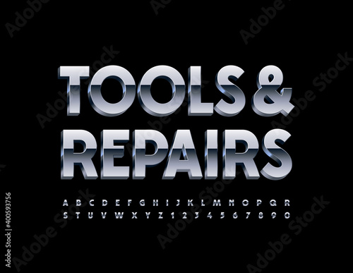 Vector industrial sign Tools and Repair. Metall 3D Font. Reflective Alphabet Letters and Numbers set