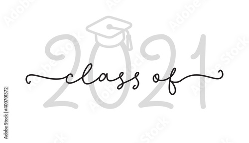 CLASS OF 2021. Graduation logo with cap. Modern calligraphy script for high school, college graduate. Template for graduation design, party. Hand drawn modern cursive font class of 2021.