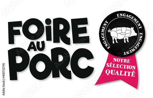 Viande de Porc, Qualité France