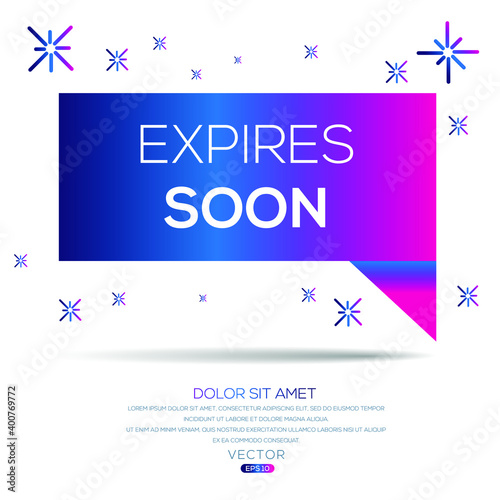 Creative (expires soon) text written in speech bubble ,Vector illustration.