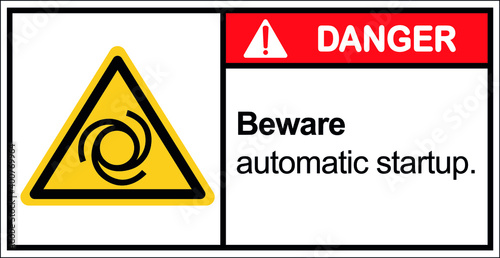 Vector warning,Beware automatic startup,Draw from Illustration.