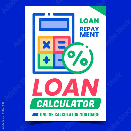 Loan Calculator Creative Promotion Banner Vector. Loan Repayment, Calculating Device For Finance Counting Advertising Poster. Mortgage Online Calculate Concept Template Style Color Illustration