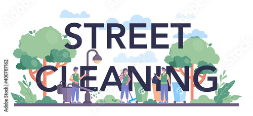 Street cleaning service or company typographic header. Cleaning staff