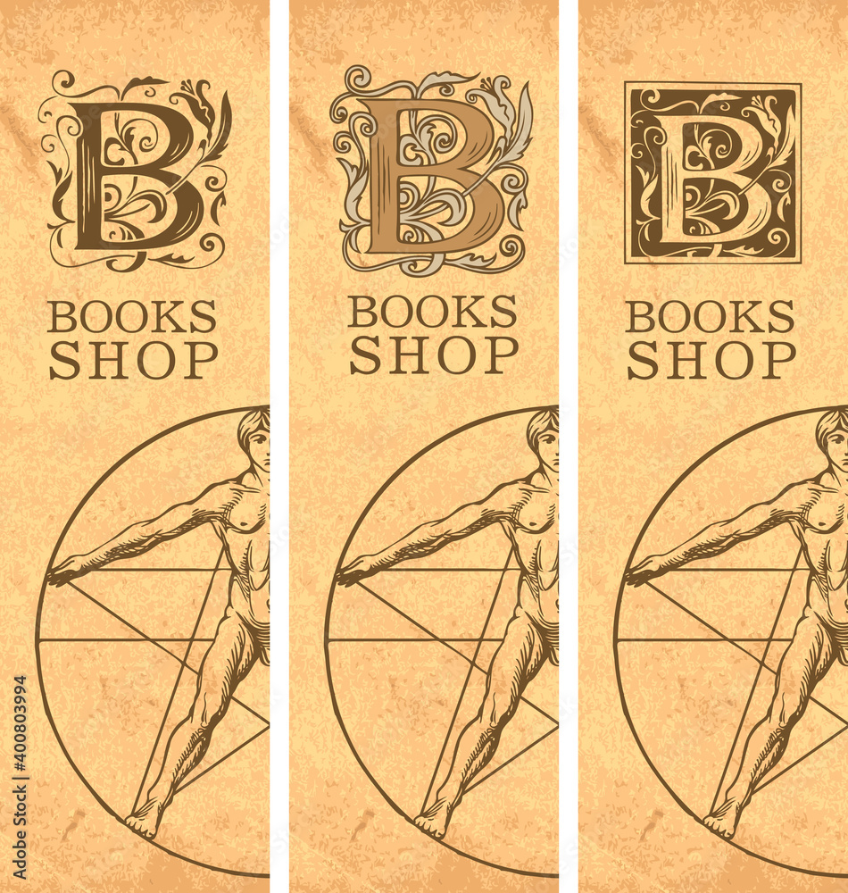 Set of three vector banners for bookshop with initial letter B, inscription and hand-drawn Vitruvian man on the old paper background in vintage style. Suitable for flyer, label, bookmark, advertising
