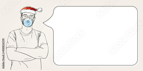 Christmas and Coronavirus people new normal template for information banner with speech bubble. Man with arms crossed over his chest wearing medical face mask, santa hat, Hand drawn vector sketch