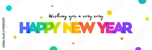 Happy new year, Happy new year written with colorful letter. Cover or newsletter template for new yer wishes. Happy new year banner design.