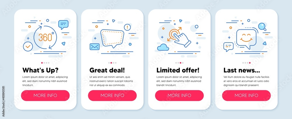 Set of Technology icons, such as Chat message, 360 degrees, Touchscreen gesture symbols. Mobile app mockup banners. Smile chat line icons. Speech bubble, Full rotation, Drag drop. Happy face. Vector