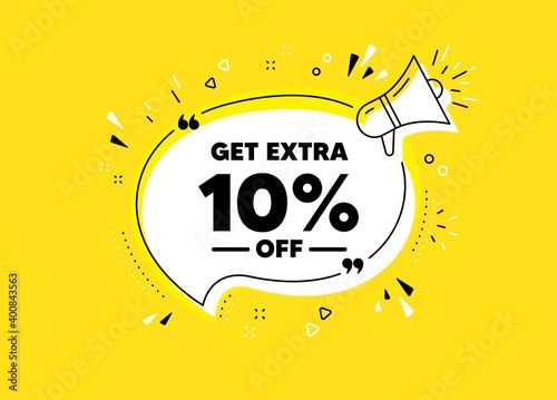 Get Extra 10 percent off Sale. Megaphone yellow vector banner. Discount offer price sign. Special offer symbol. Save 10 percentages. Thought speech bubble with quotes. Vector