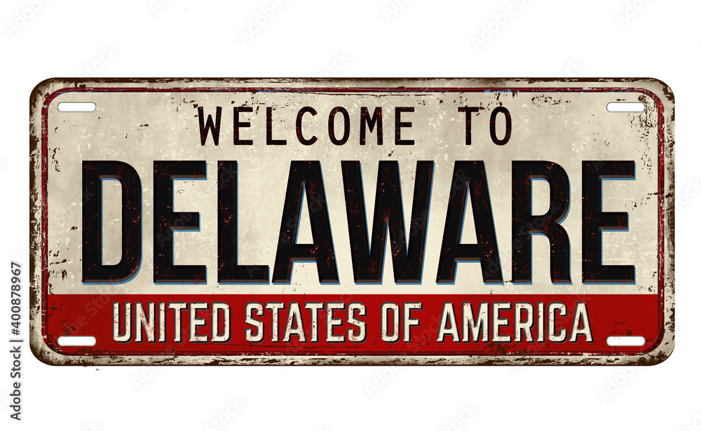Welcome to Delaware vintage rusty metal plate