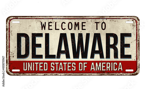 Welcome to Delaware vintage rusty metal plate