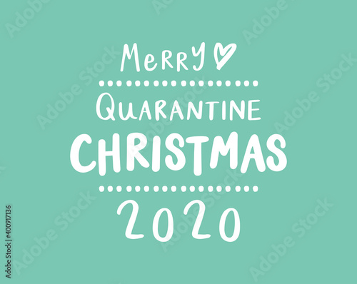 Merry quarantine Christmas 2020 text on pastel green background © Atstock Productions