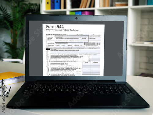  Financial concept meaning  Form 944 Employer's Annual Federal Tax Return   with inscription on the piece of paper.
