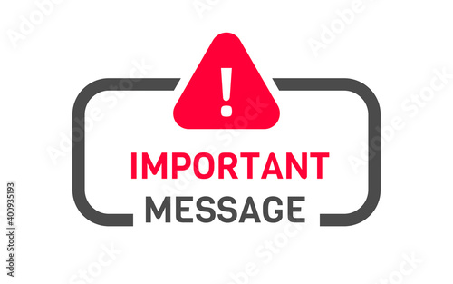 Important Message. Important Flat vector illustration on white background