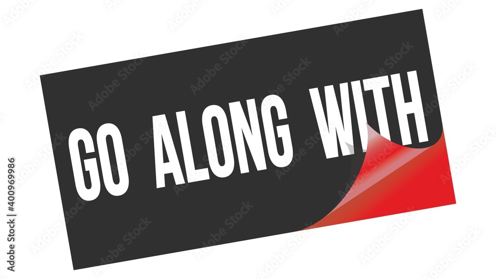 GO ALONG WITH text on black red sticker stamp. GO ALONG WITH text on black red sticker stamp.