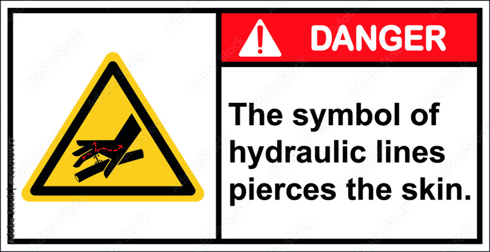 Beware of hydraulic lines piercing the skin.Vector,Danger Beware of hydraulic lines piercing the skin.Vector,Danger