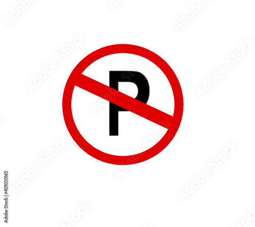 traffic sign no parking sign with white background.