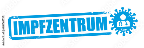 Impfzentrum - Stempel mit deutschem Text und Symbol