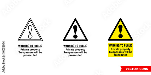 Site security sign warning to public private peoperty trespassers will be prosecuted icon of 3 types color, black and white, outline. Isolated vector sign symbol.