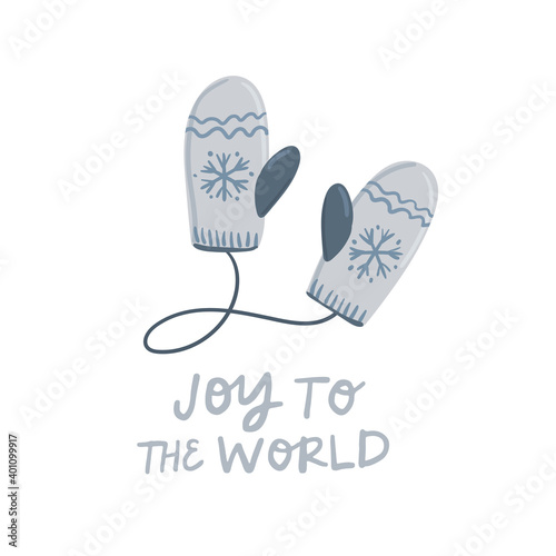 Joy to the world lettering card. Hand drawn winter knit mittens vector illustration