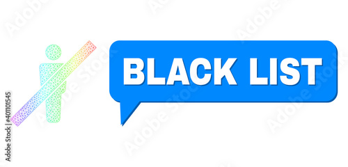 Black List and remove man vector. Rainbow colored net remove man, and chat Black List bubble frame. Chat colored Black List cloud has shadow.