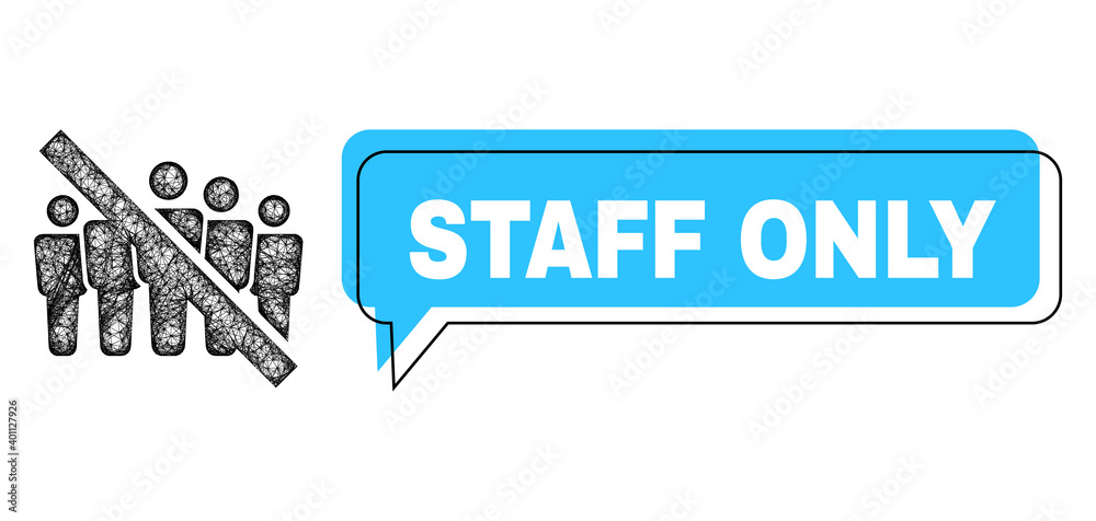 Speech Staff Only blue cloud message and net no people crowd. Frame and colored area are misplaced for Staff Only text, which is located inside blue colored speech balloon. Speech Staff Only blue cloud message and net no people crowd. Frame and colored area are misplaced for Staff Only text, which is located inside blue colored speech balloon.