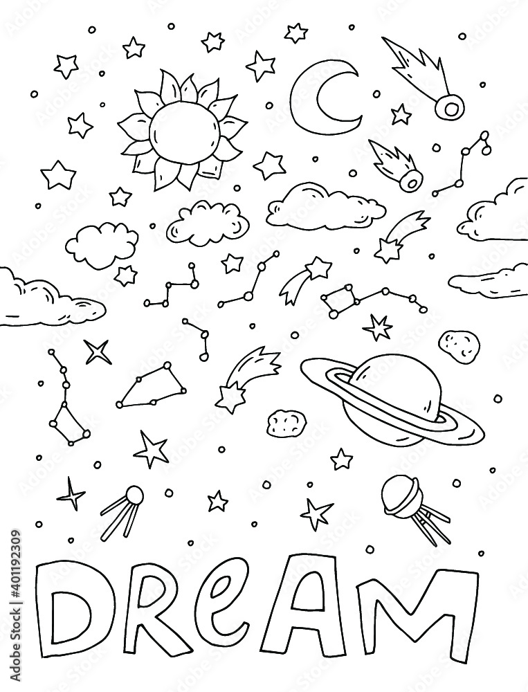 Dream. Space set of doodle elements. Inspiration text. Astronomy stickers. Sun, moon, Saturn, stars. Cute outline vector artwork. Black and white, monochrome. Coloring book page for kid