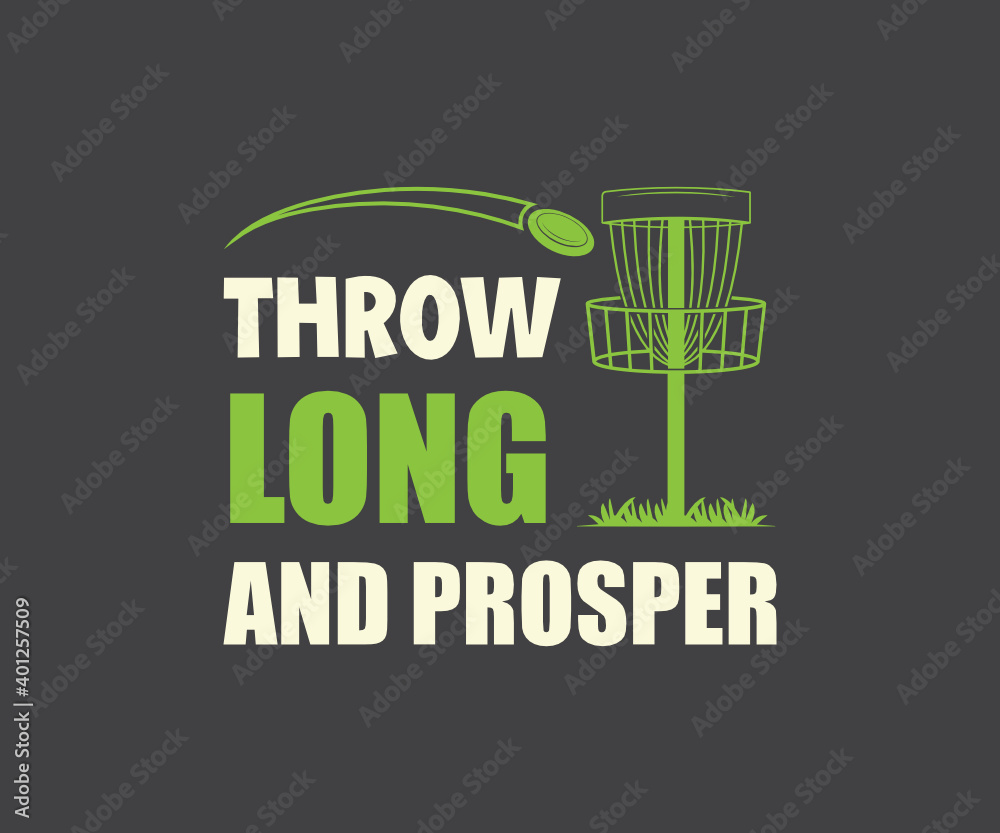 Disc golf quote design, Throw Long And Prosper SVG, Disc Tshirt Design