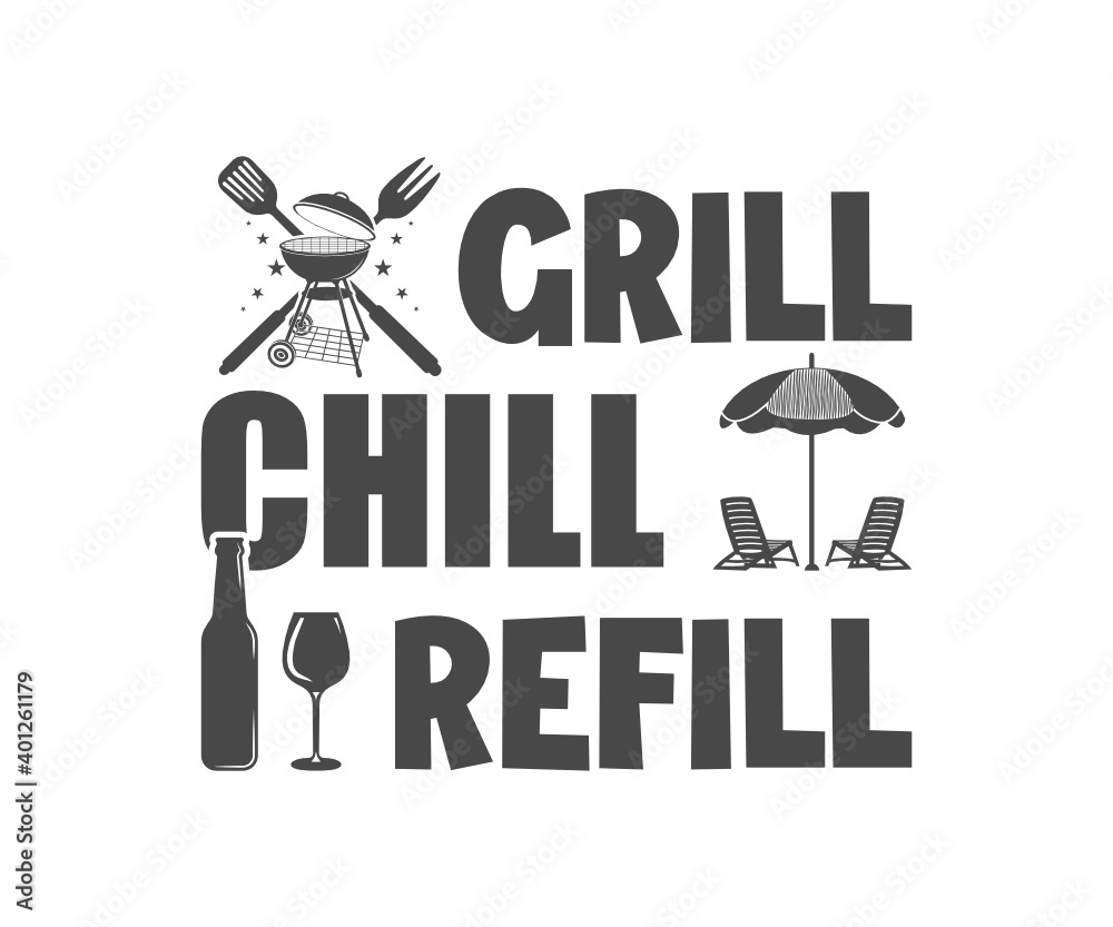 Grill Chill Refill, BBQ SVG , BBQ Clip art design, BBQ Gril vector design,  Stock Vector | Adobe Stock
