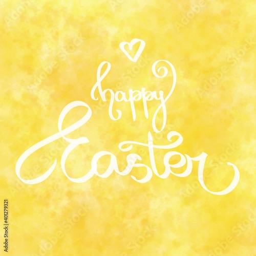 Happy Easter illustration brush hand lettering on yellow background. Holiday greeting card or postcard. Cute sign sweet lettered quote. Modern calligraphy. Template for invitation.